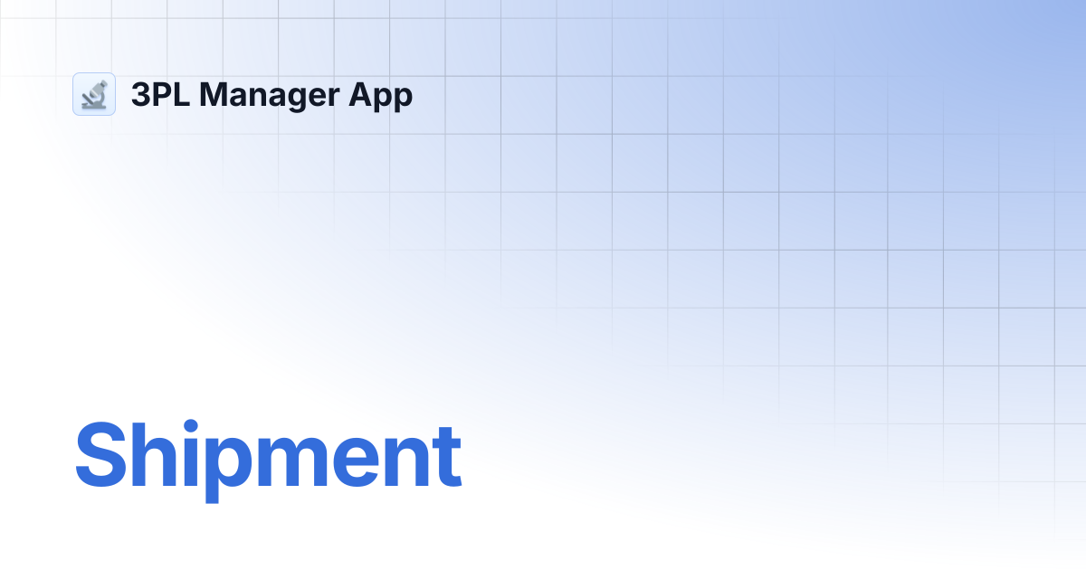 Shipment | 3PL Manager App